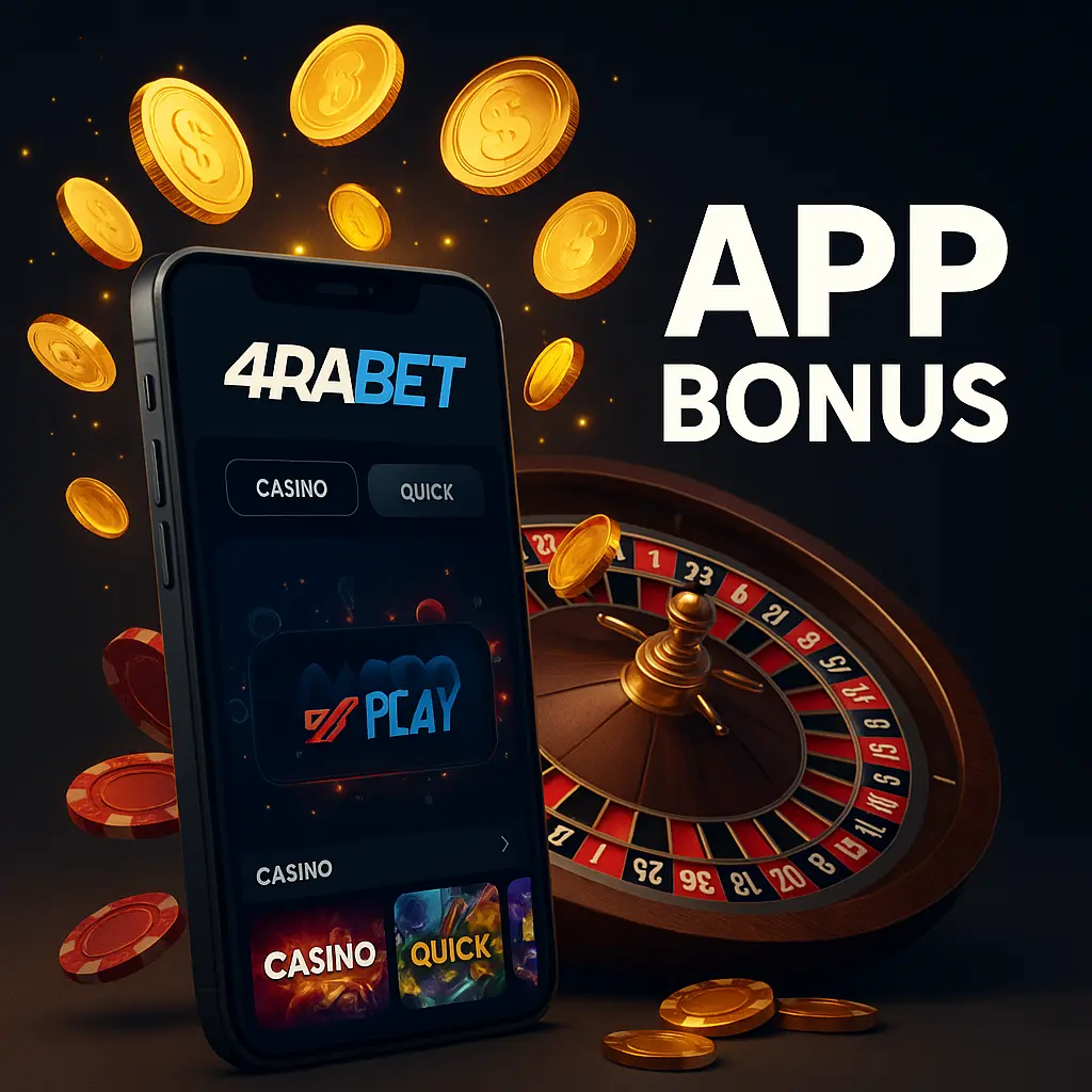 4rabet app bonuses